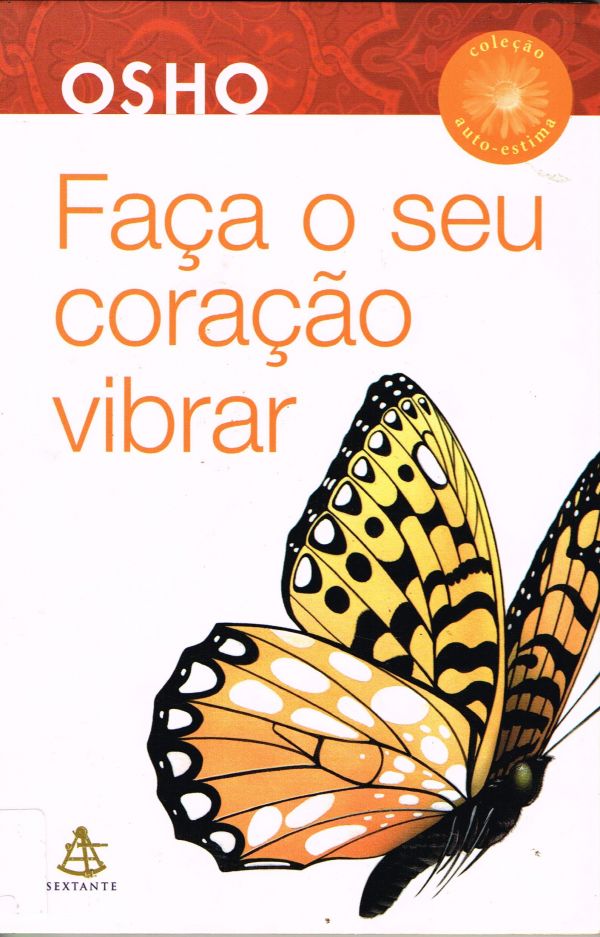 Faça o seu coração vibrar